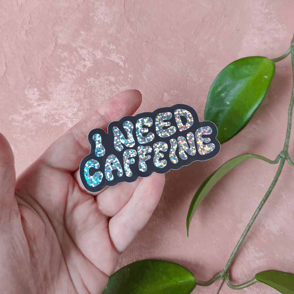 I Need Caffeine | Glittertarra