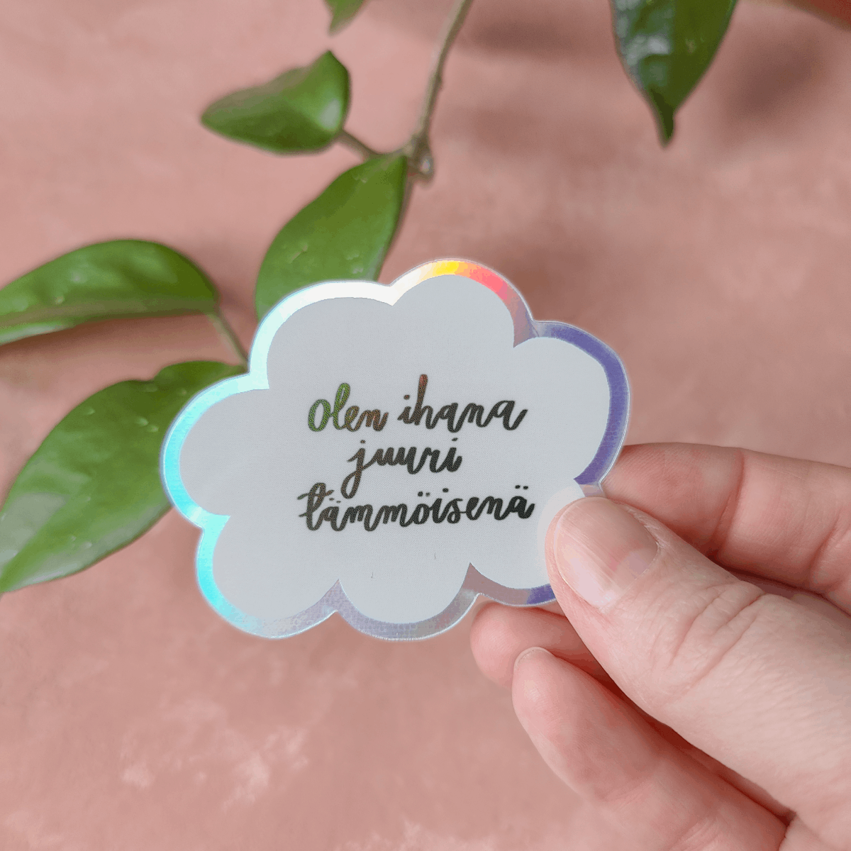 Olen ihana | Holograafinen tarra