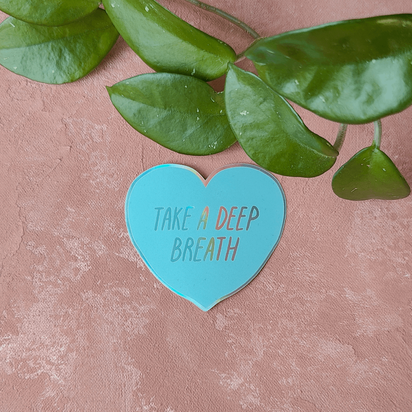 Take A Deep Breath | Holograafinen tarra