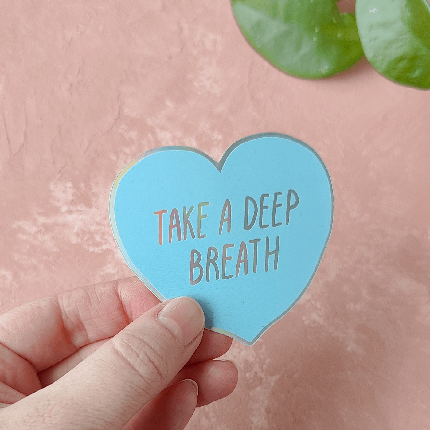 Take A Deep Breath | Holograafinen tarra